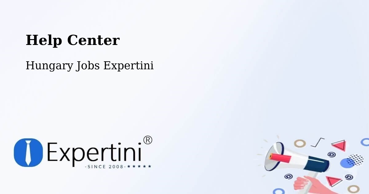Help Center – Újfehértó - Hungary Jobs Expertini