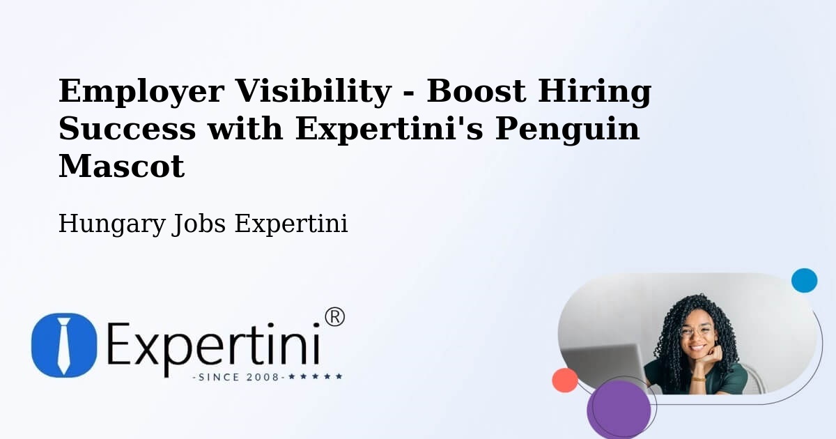 CV and Resume Visibility Optimization – Újfehértó - Hungary Jobs Expertini